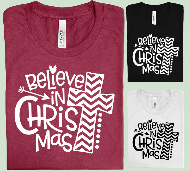 Believe in Christmas Graphic Tee