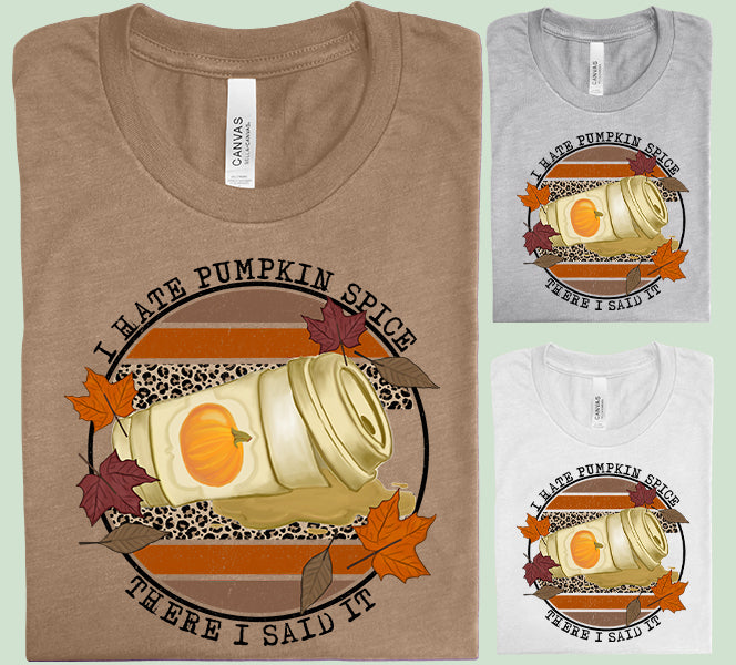 I Hate Pumpkin Spice Graphic Tee