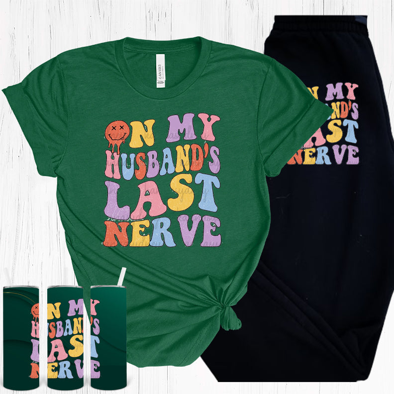 On My Husbands Last Nerve Graphic Tee Graphic Tee
