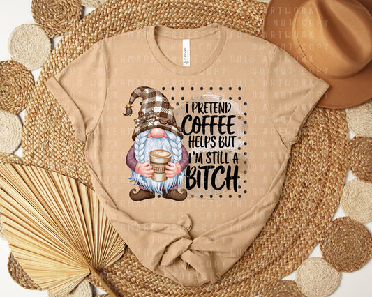 I Pretend Coffee Helps Graphic Tee