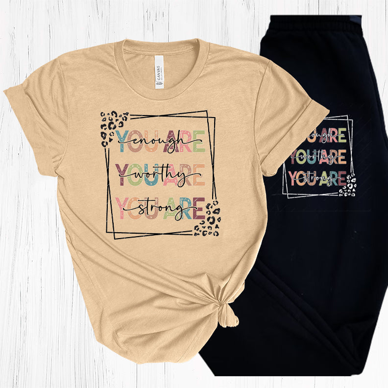 You Are Enough Worthy Strong Graphic Tee Graphic Tee