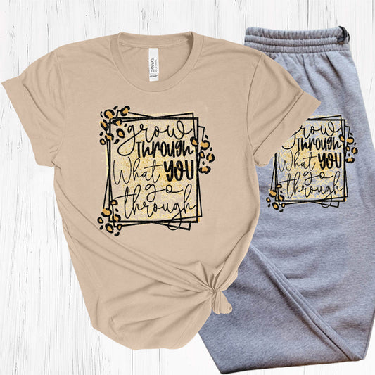 Grow Through What You Go Graphic Tee Graphic Tee