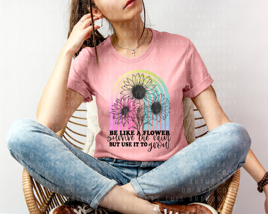 Be Like a Flower Graphic Tee