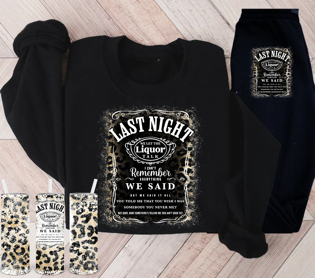 Last Night We Let The Liquor Talk Graphic Tee Graphic Tee