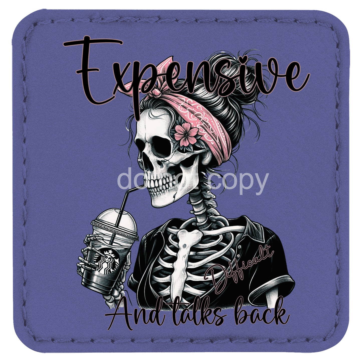 Expensive Difficult and Talks Back Patch