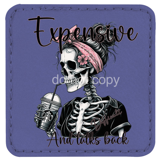 Expensive Difficult and Talks Back Patch