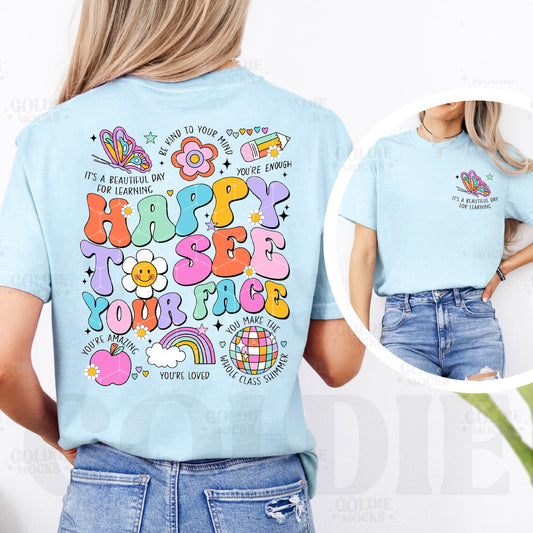 Happy to See Your Face Graphic Tee