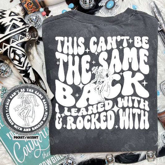 This Can't Be the Same Back Graphic Tee