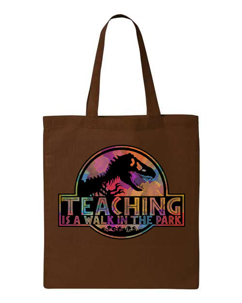 Teaching Is A Walk In The Park Tote Bag