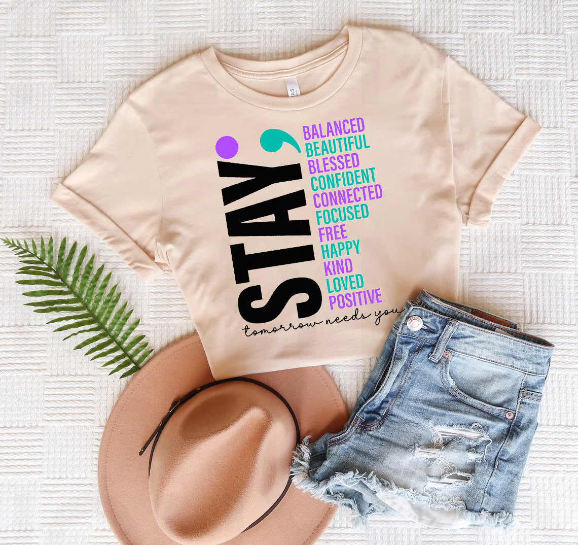 Stay Tomorrow Needs You Graphic Tee