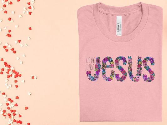 Love Like Jesus Graphic Tee Graphic Tee
