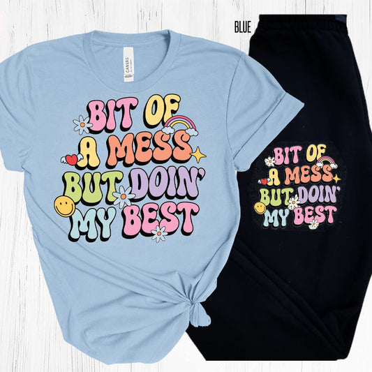 Bit Of A Mess But Doin My Best Graphic Tee Graphic Tee