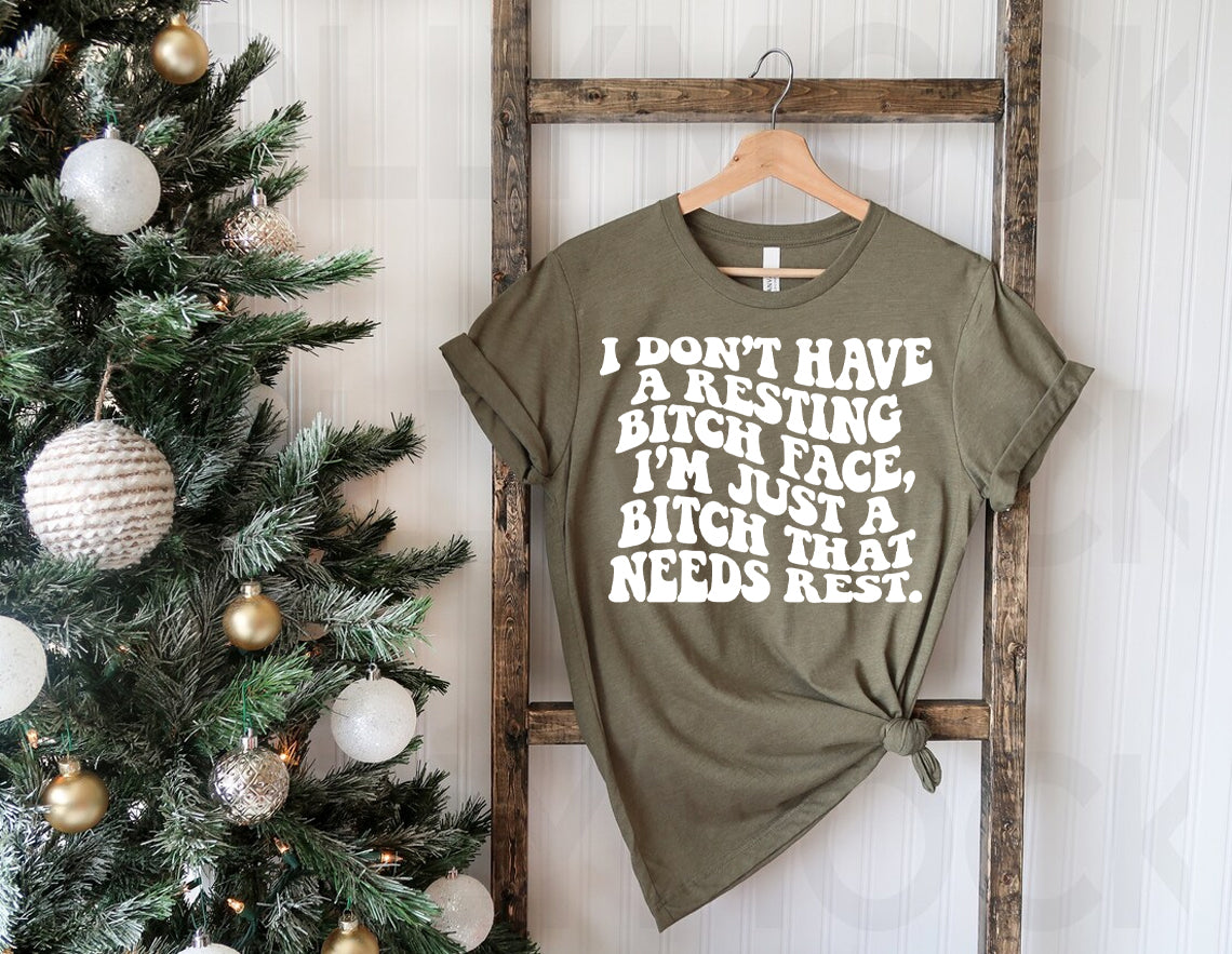 I Don't Have a RBF Graphic Tee