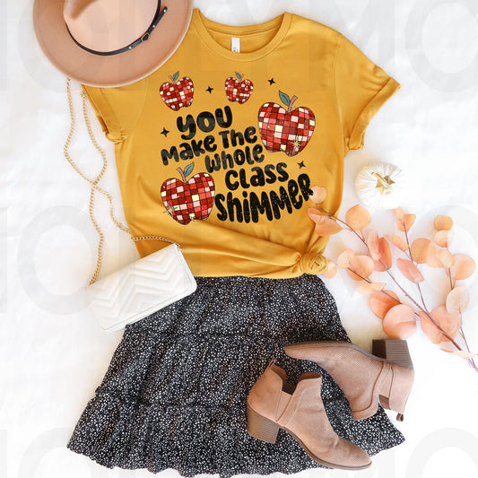 You Make the Whole Class Shimmer Graphic Tee