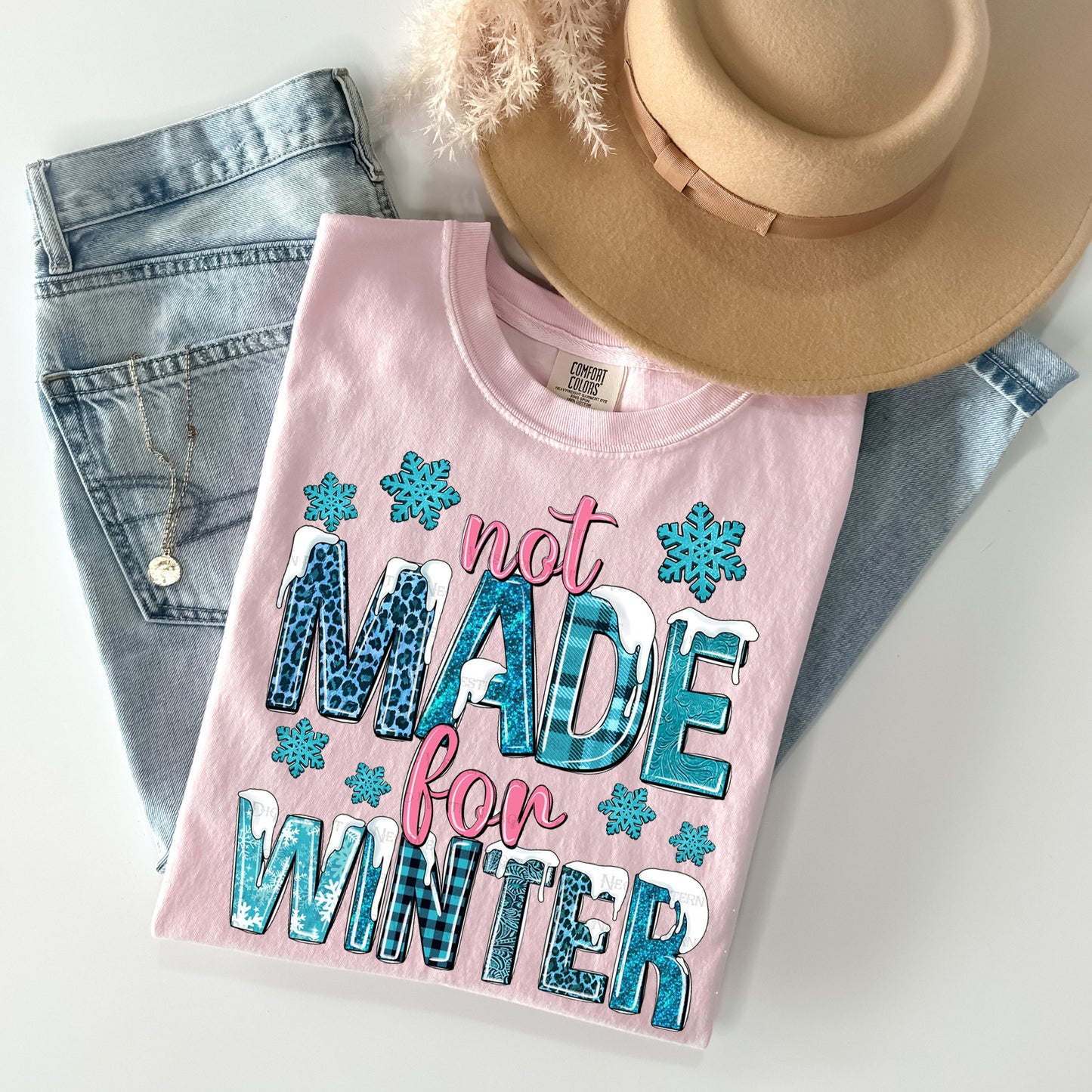 Not Made for Winter Graphic Tee