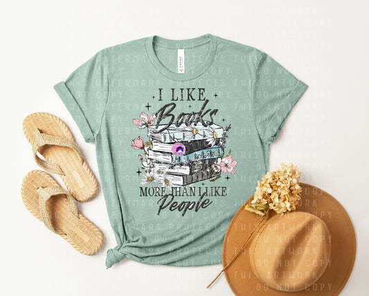 I Like Books More Than I Like People Graphic Tee