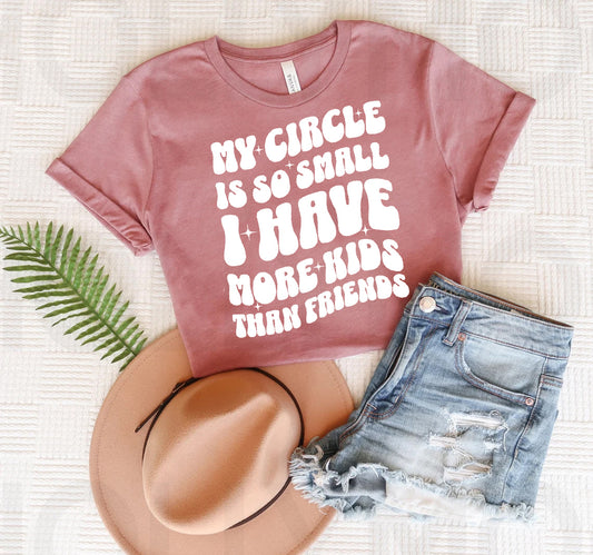 My Circle is So Small Graphic Tee