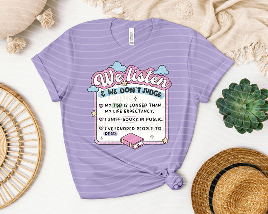We Listen & We Don't Judge Graphic Tee