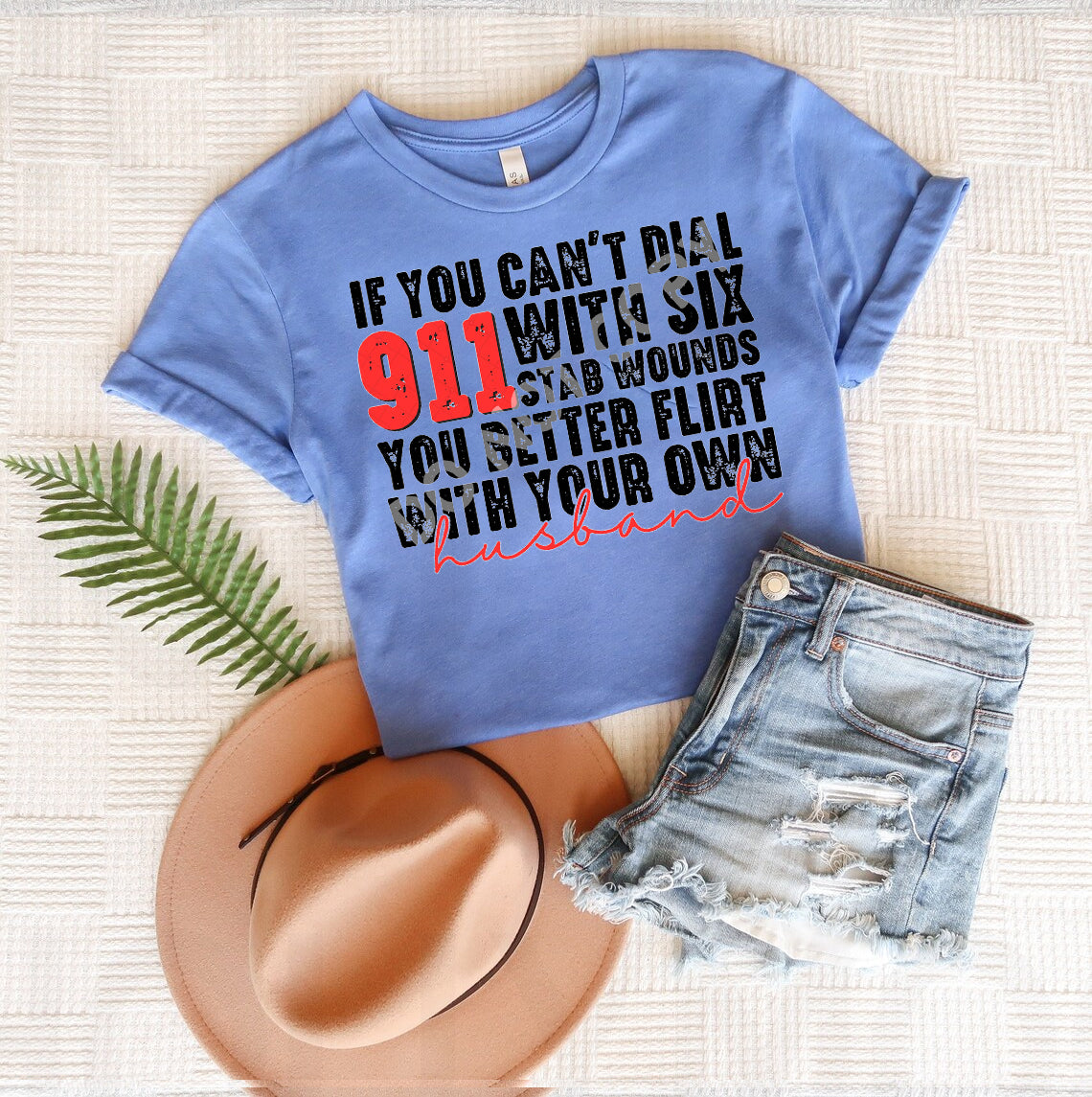 If You Can't Dial 911 Graphic Tee