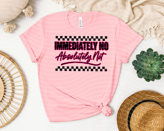 Immediately No Graphic Tee