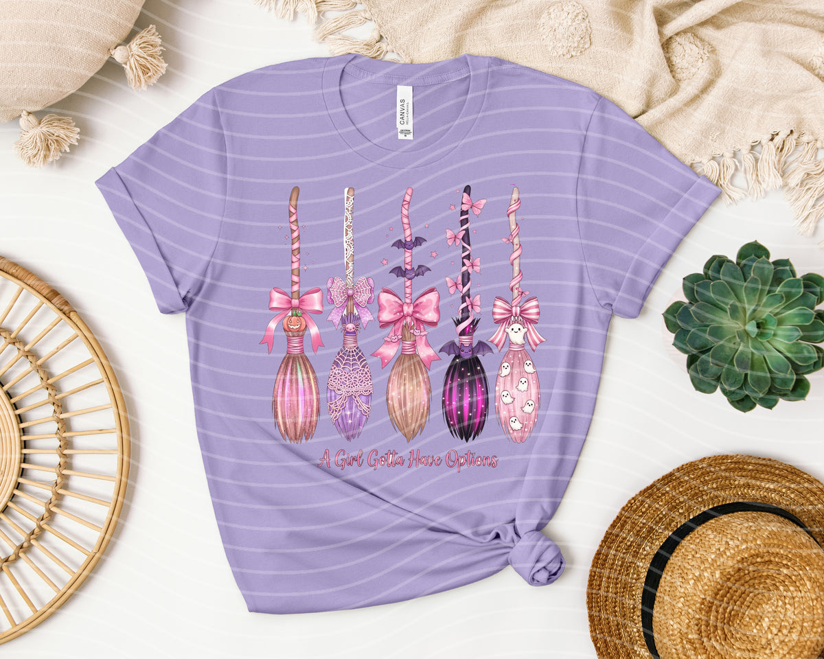 A Girl Gotta Have Options Graphic Tee