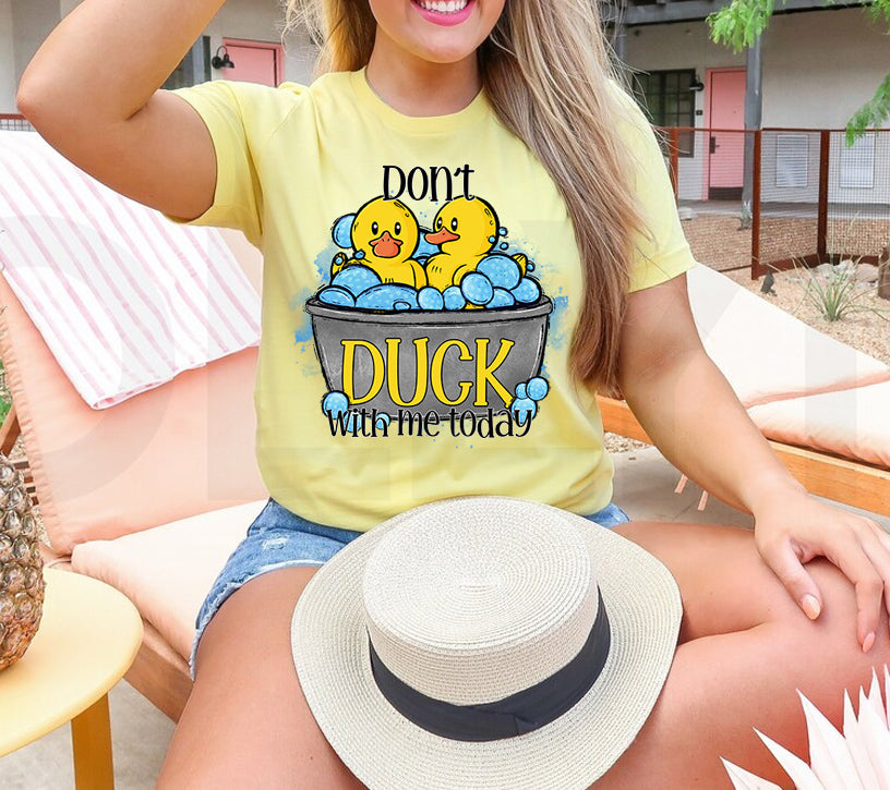 Don't Duck with Me Today Graphic Tee