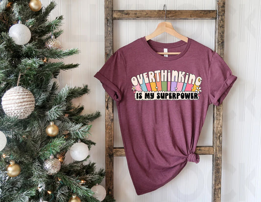 Overthinking is My Superpower Graphic Tee