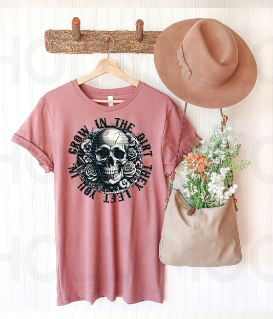 Grow in the Dirt Graphic Tee