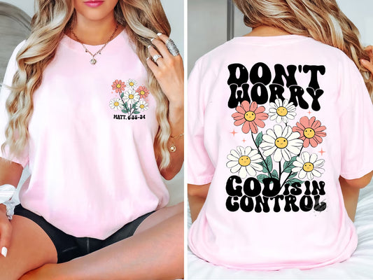 Don't Worry God is in Control Graphic Tee