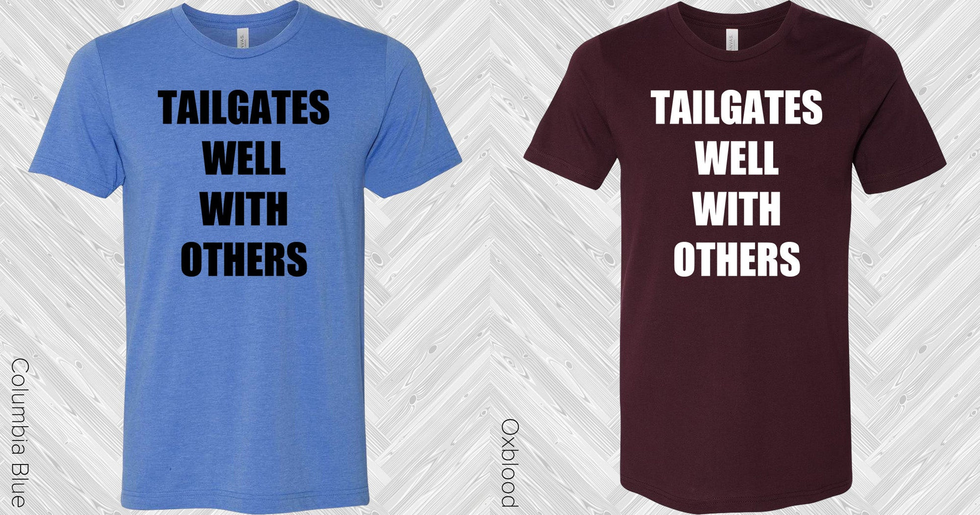 Tailgates Well With Others Graphic Tee Graphic Tee
