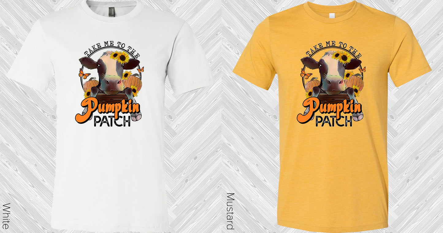 Take Me To The Pumpkin Patch Graphic Tee Graphic Tee