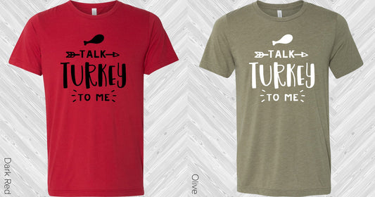 Talk Turkey To Me Graphic Tee Graphic Tee