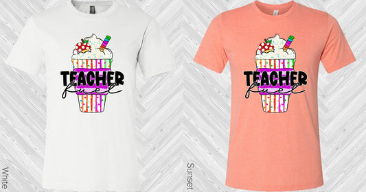 Teacher Fuel Graphic Tee