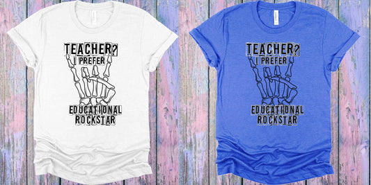Teacher I Prefer Educational Rockstar Graphic Tee Graphic Tee