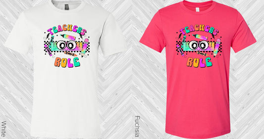 Teachers Rule Graphic Tee