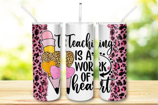 Teaching Is A Work Of Heart 20 Oz Skinny Tumbler