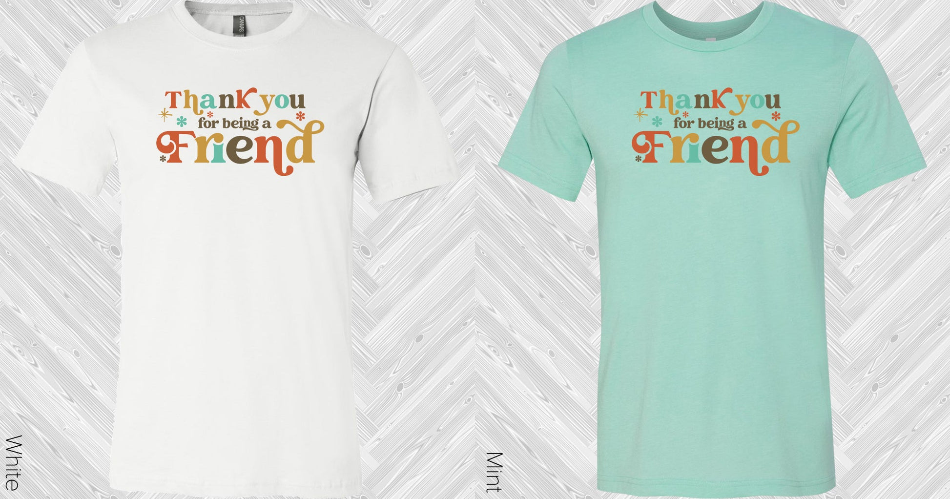 Thank You For Being A Friend Graphic Tee Graphic Tee