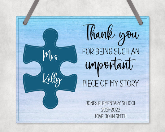 Thank You For Being Such An Important Piece Of My Story Wall Sign Hanging