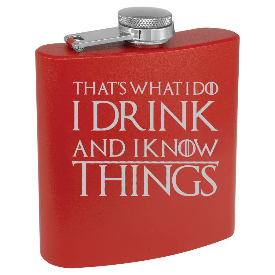 Thats What I Do Drink And Know Things 6 Oz Engraved Flask Polar Camel