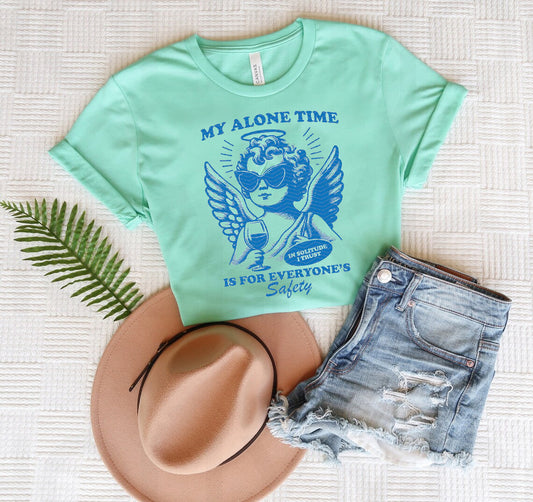 My Alone Time is for Everyone's Safety Graphic Tee