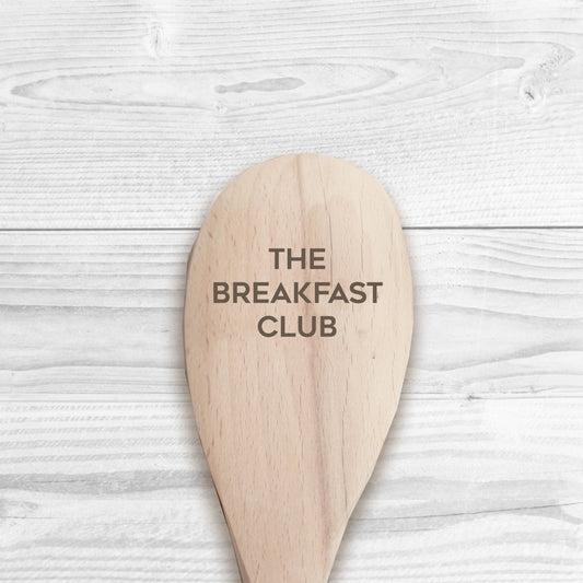 The Breakfast Club Wooden Spoon