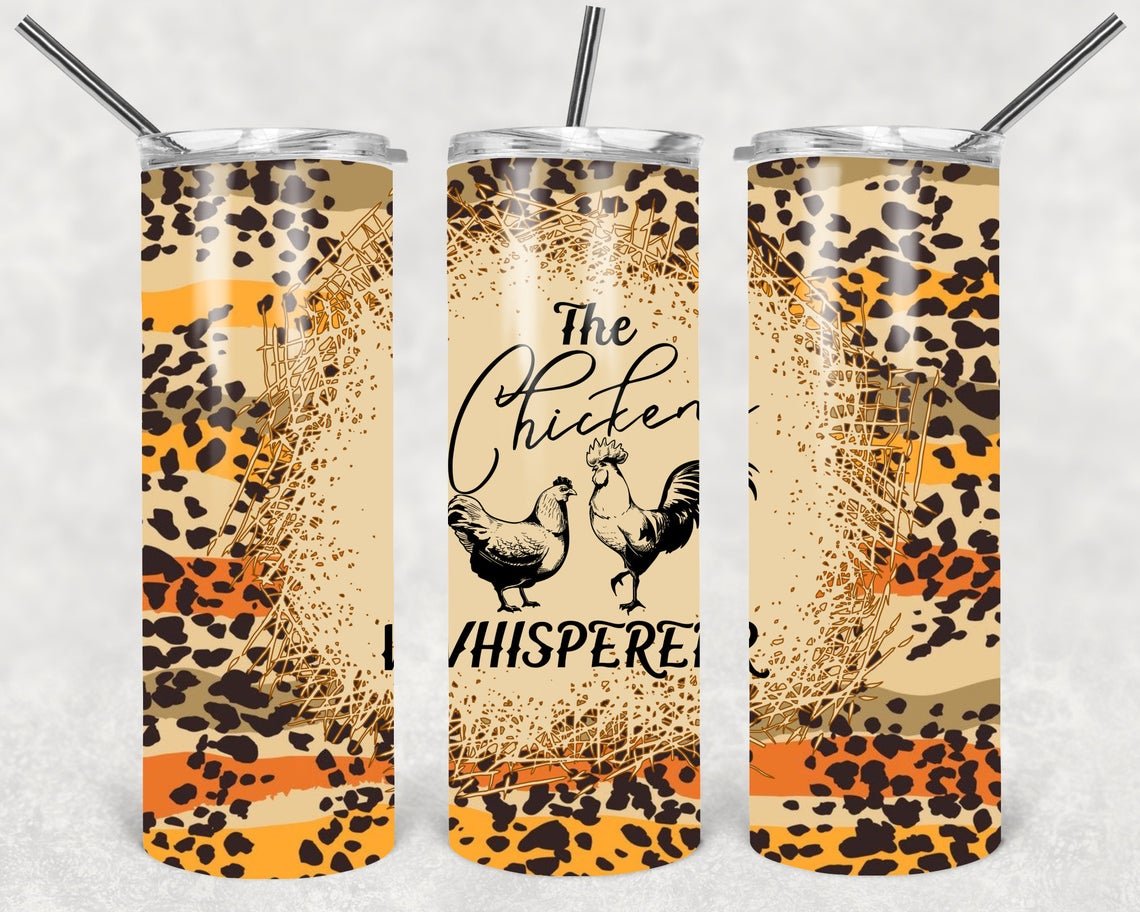 The Chicken Whisperer 20 Oz Skinny Tumbler