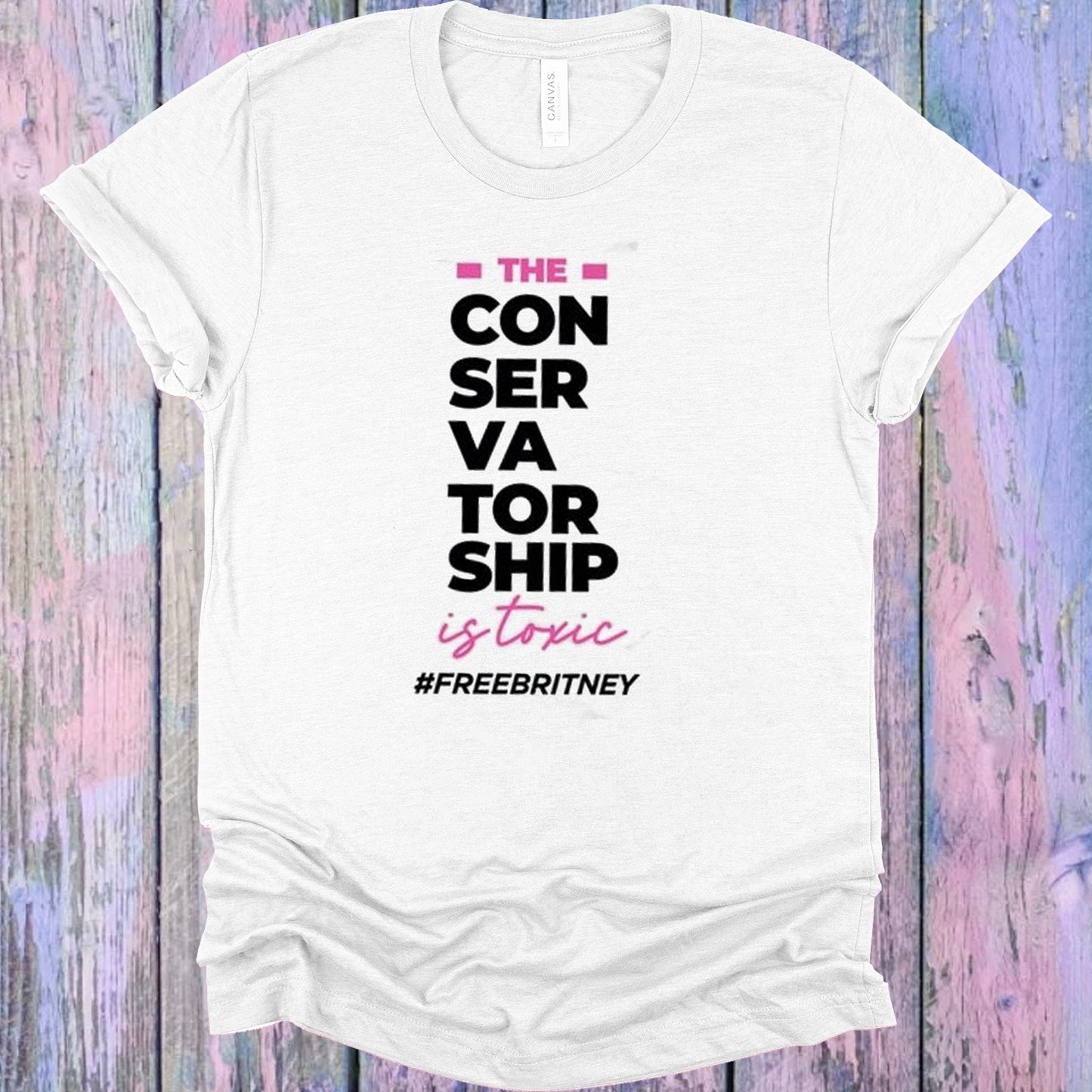 The Conservatorship Is Toxic #freebritney Graphic Tee Graphic Tee