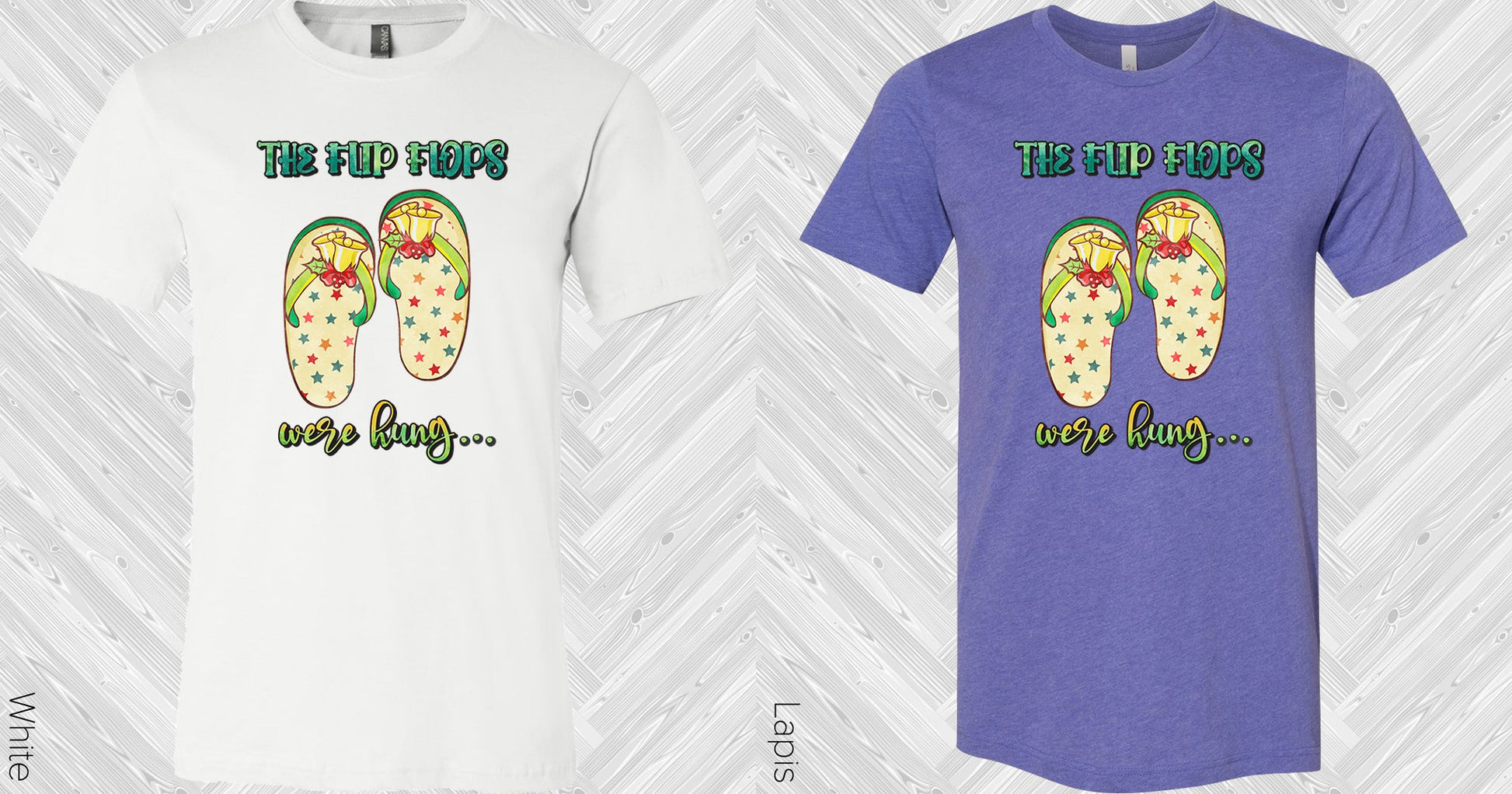 The Flip Flops Were Hung Graphic Tee Graphic Tee