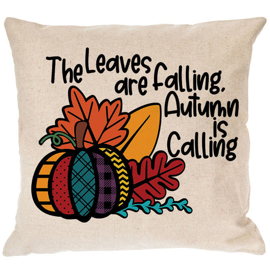 The Leaves Are Falling Autumn Is Calling Canvas Pillow Cover