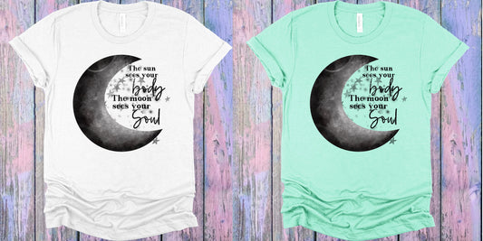 The Sun Sees Your Body The Moon Soul Graphic Tee Graphic Tee