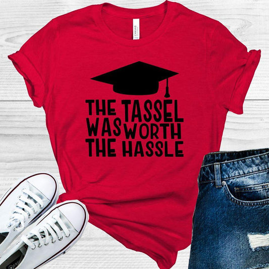 The Tassel Was Worth The Hassle Graphic Tee Graphic Tee