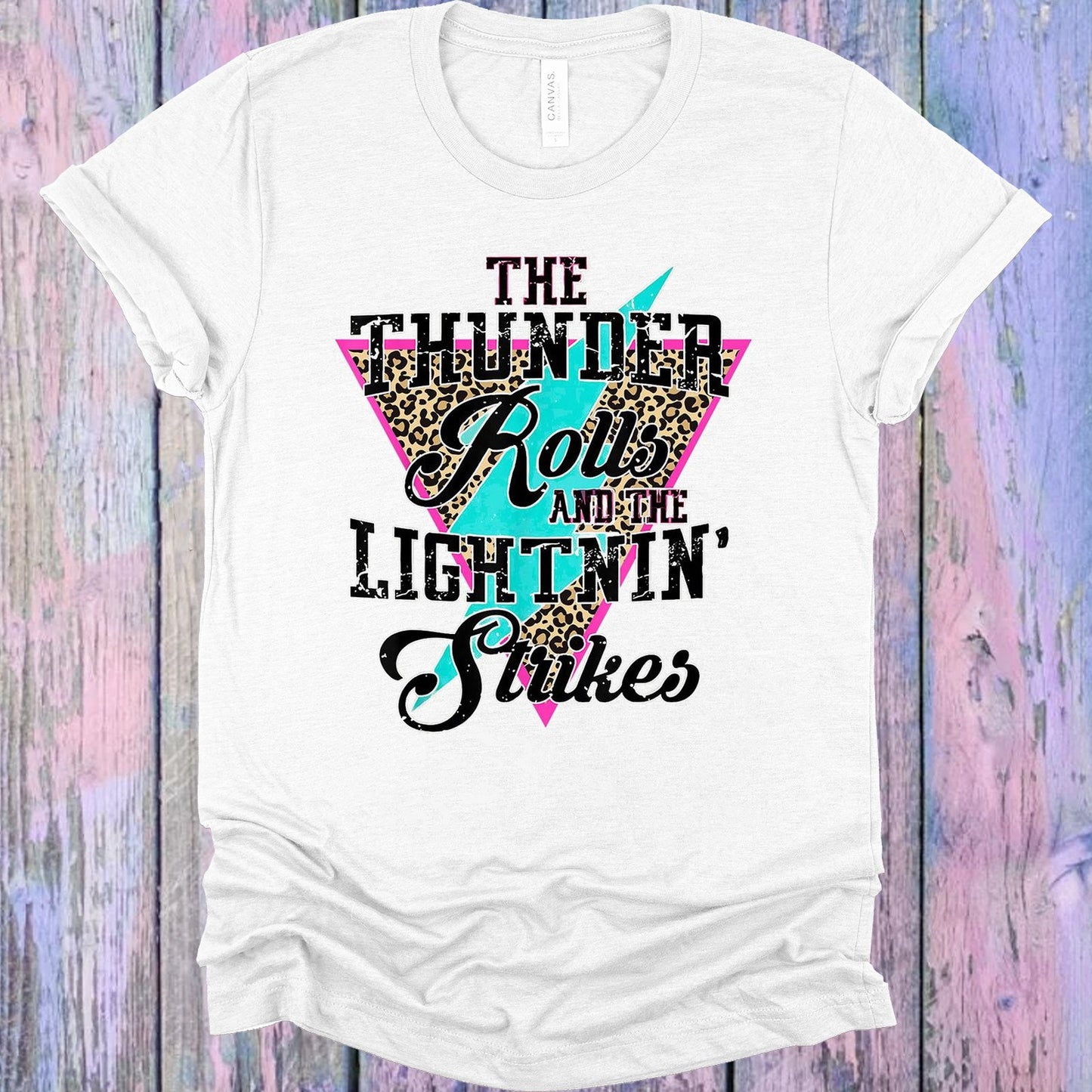 The Thunder Rolls And The Lightnin Strikes Graphic Tee Graphic Tee
