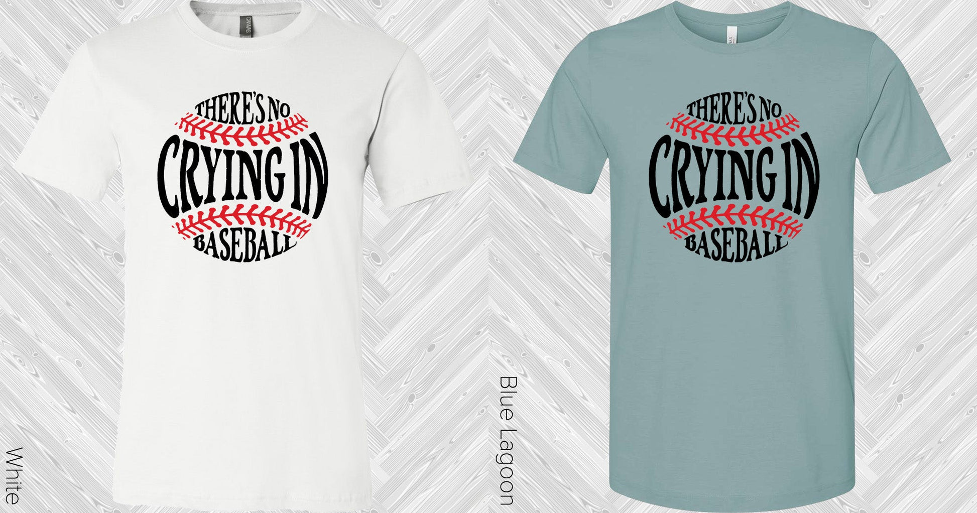 Theres No Crying In Baseball Graphic Tee Graphic Tee