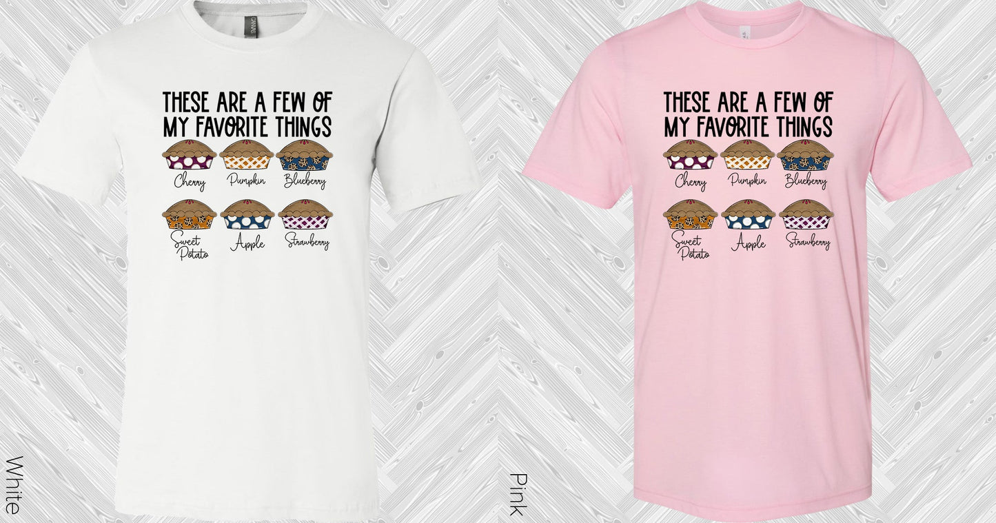 These Are A Few Of My Favorite Things Graphic Tee Graphic Tee